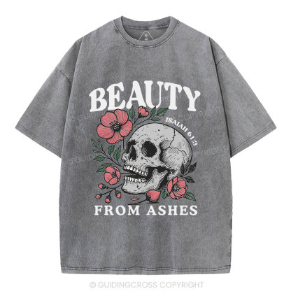 Beauty From Ashes Christian Washed T-Shirt