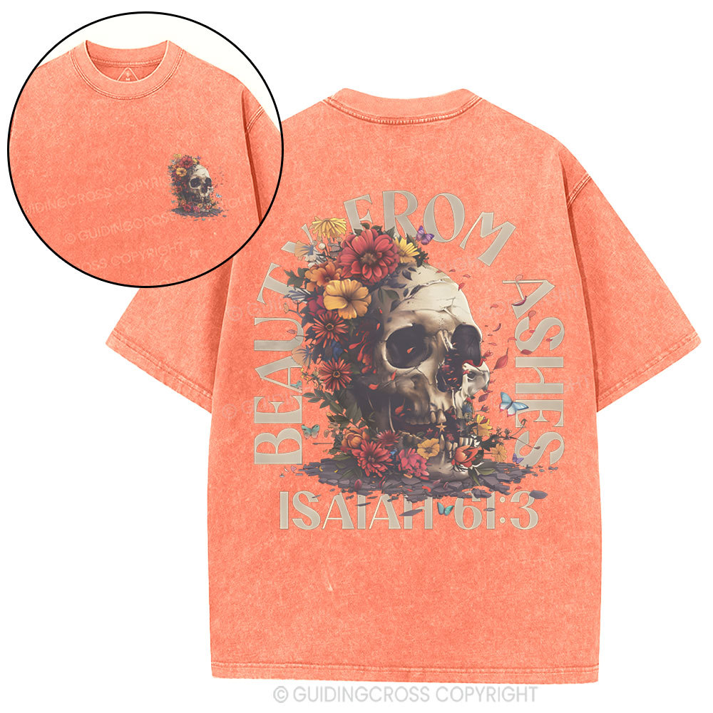 Beauty From Ashes Christian Washed T-Shirt