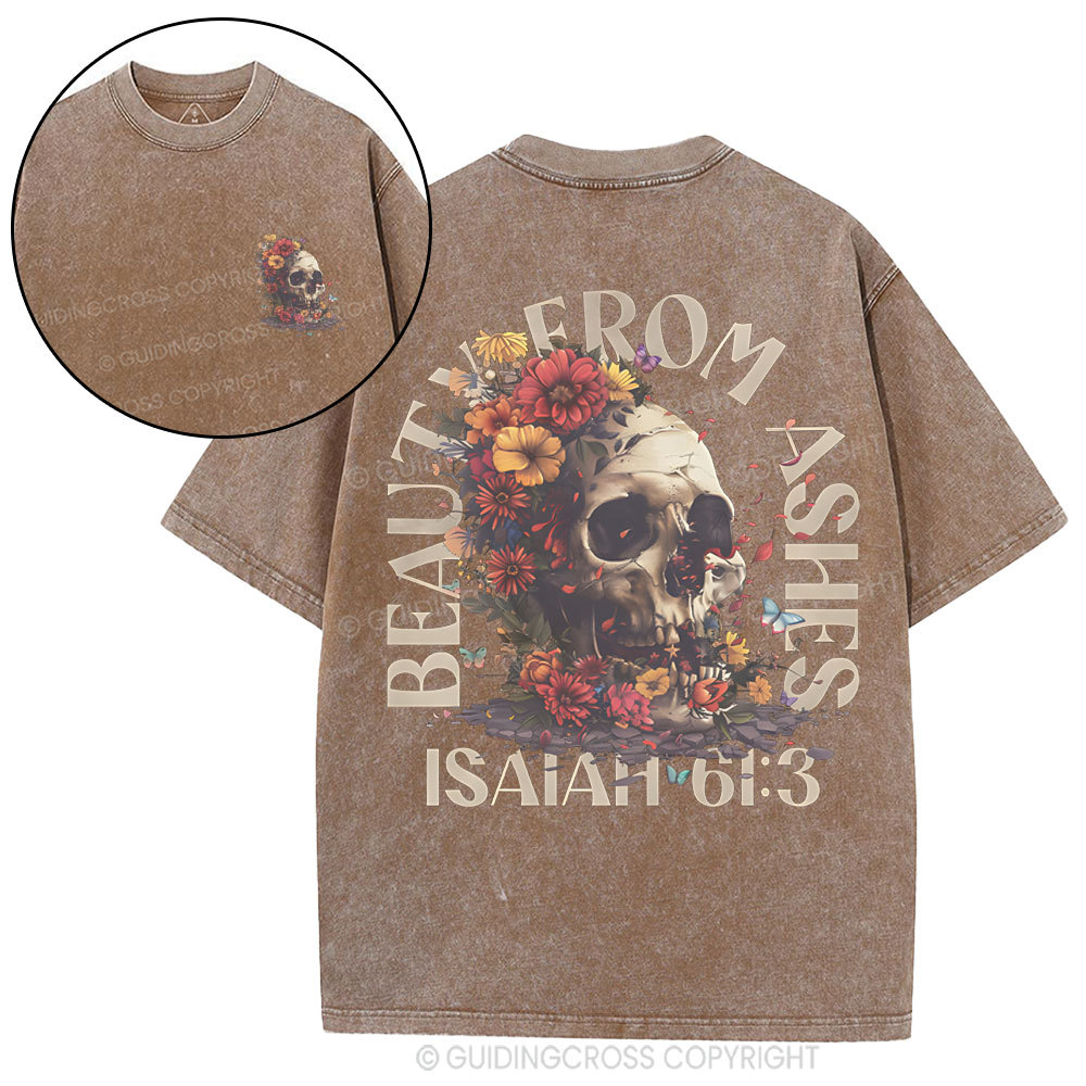 Beauty From Ashes Christian Washed T-Shirt