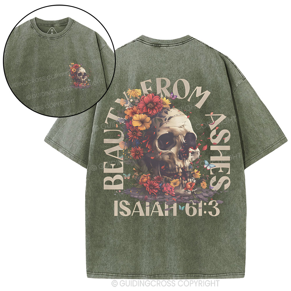 Beauty From Ashes Christian Washed T-Shirt