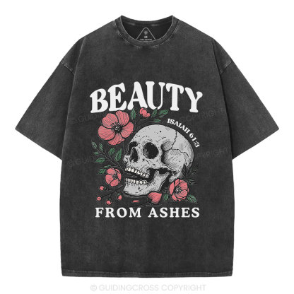 Beauty From Ashes Christian Washed T-Shirt
