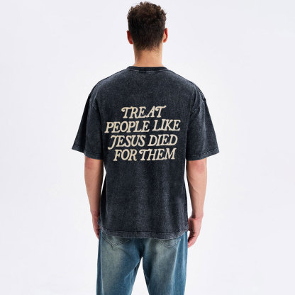 Because He Did Christian Washed T-Shirt