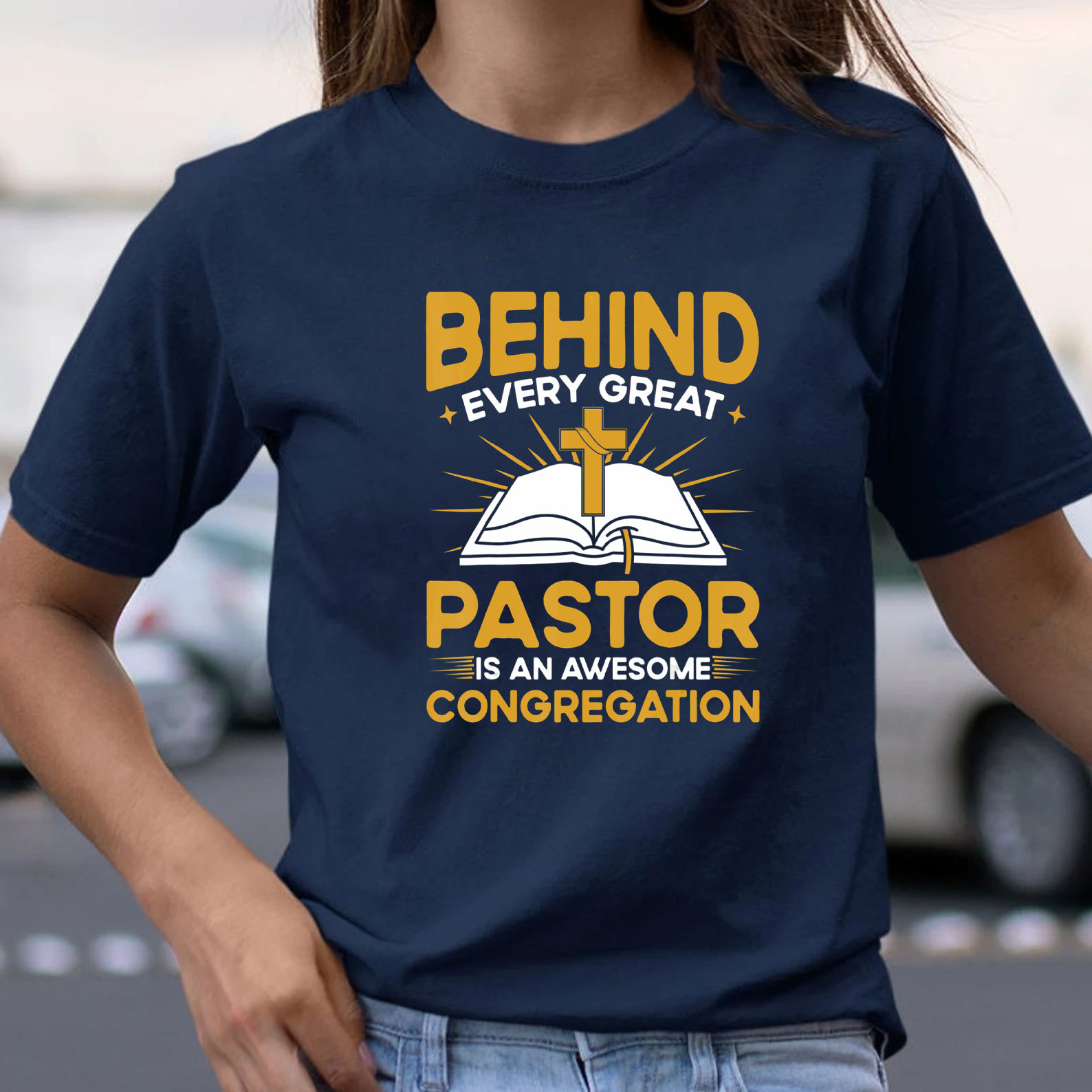 Behind Every Great Pastor Is An Awesome Congregation Christian T-Shirt