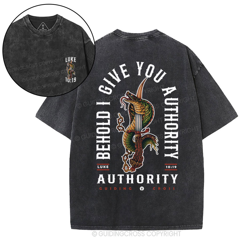 Behold I Give You Authority Christian Washed T-Shirt