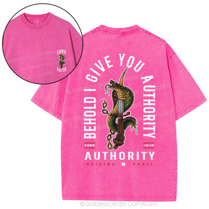 Behold I Give You Authority Christian Washed T-Shirt