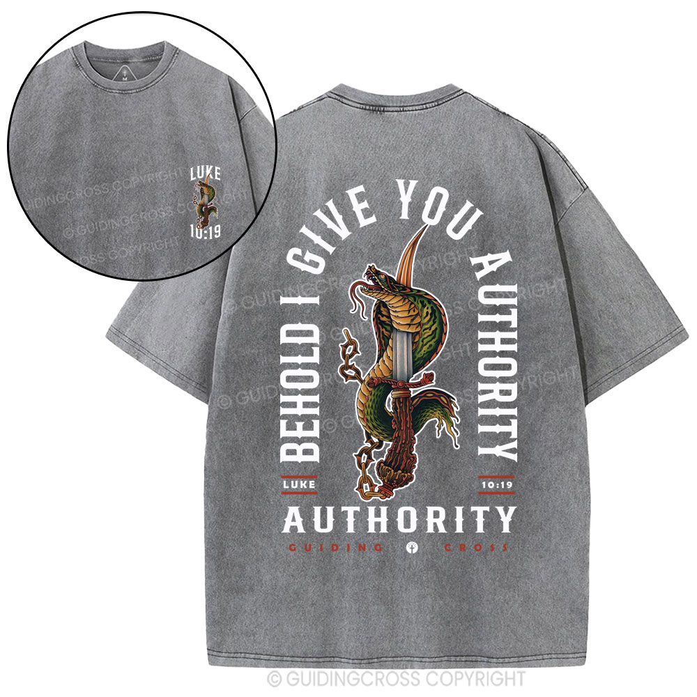 Behold I Give You Authority Christian Washed T-Shirt