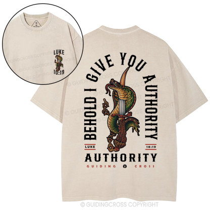 Behold I Give You Authority Christian Washed T-Shirt