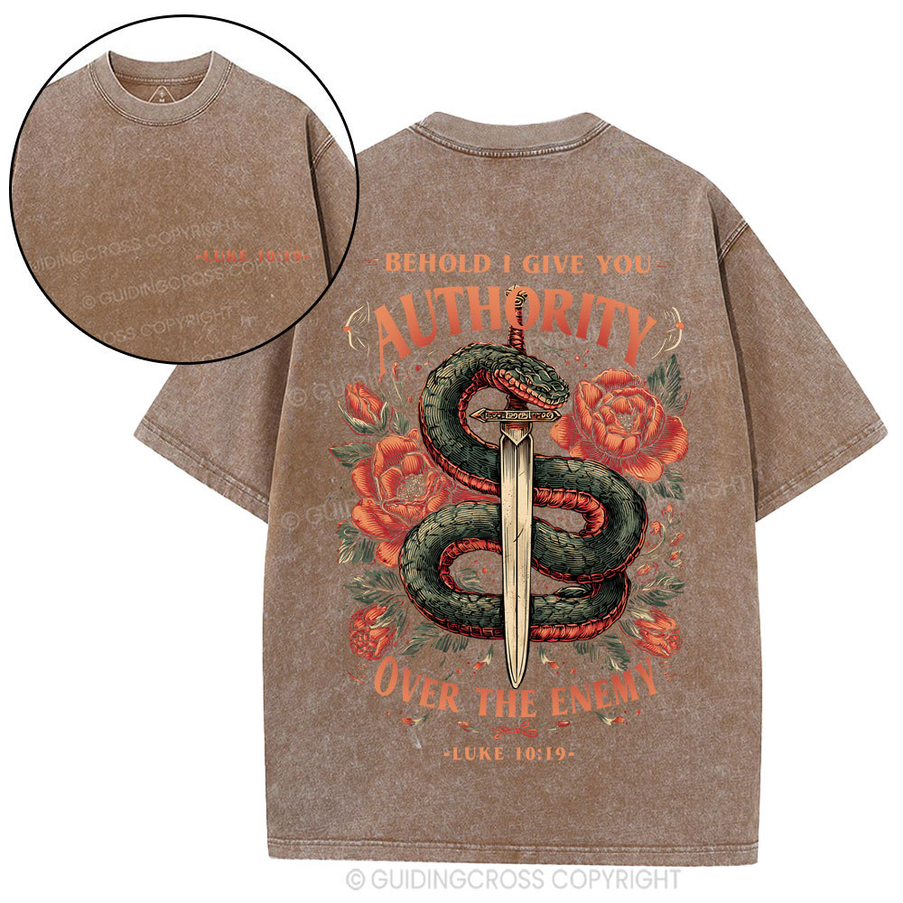Behold I Give You Authority Over The Enemy Christian Washed T-Shirt