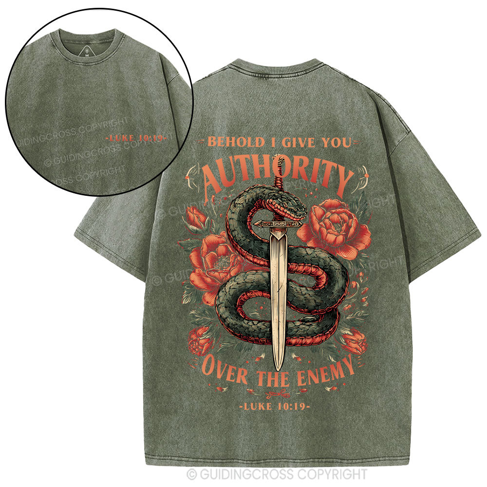 Behold I Give You Authority Over The Enemy Christian Washed T-Shirt