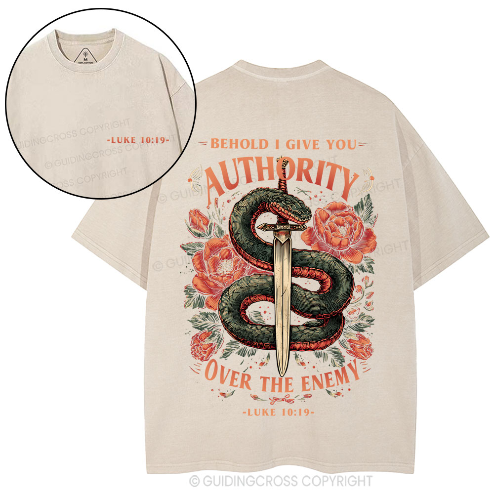 Behold I Give You Authority Over The Enemy Christian Washed T-Shirt