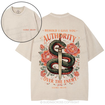 Behold I Give You Authority Over The Enemy Christian Washed T-Shirt