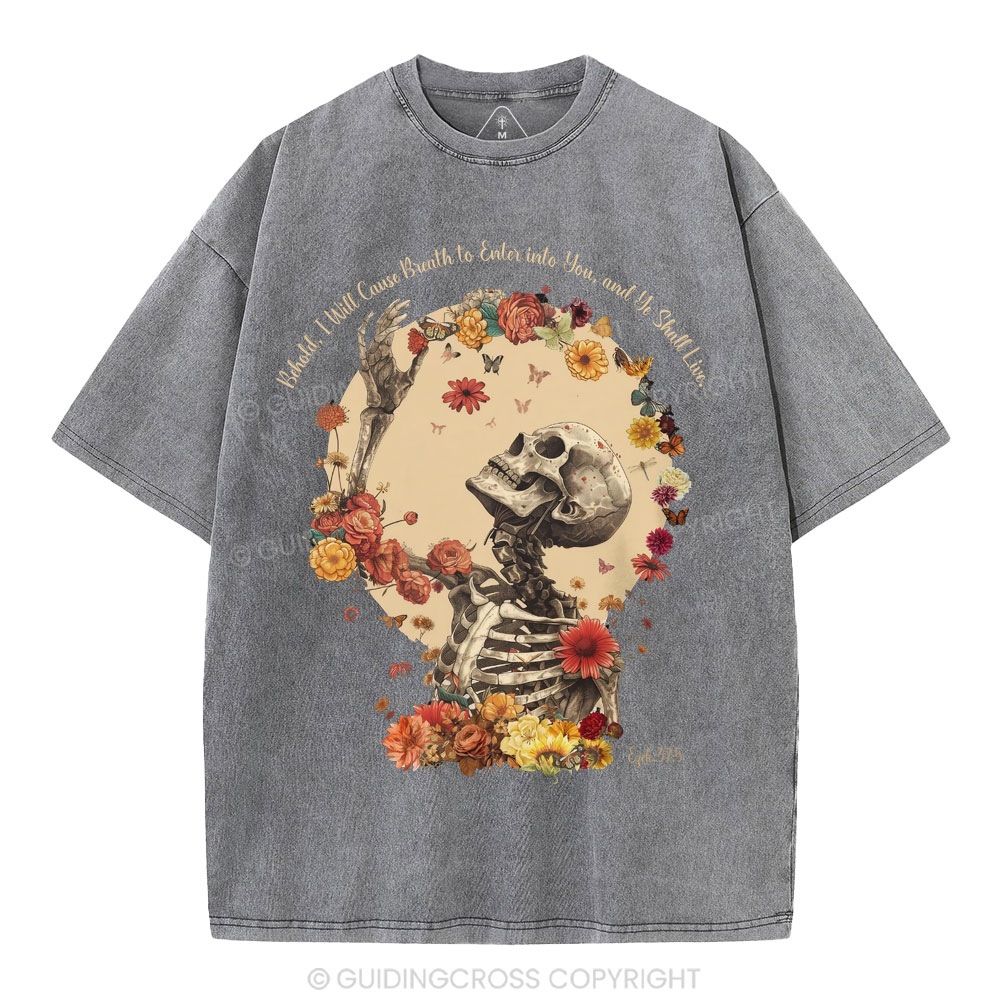 Behold I Will Cause Breath To Enter Into You Christian Washed T-Shirt