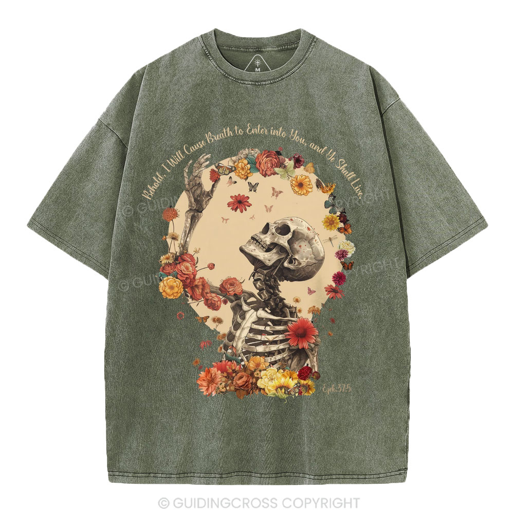 Behold I Will Cause Breath To Enter Into You Christian Washed T-Shirt