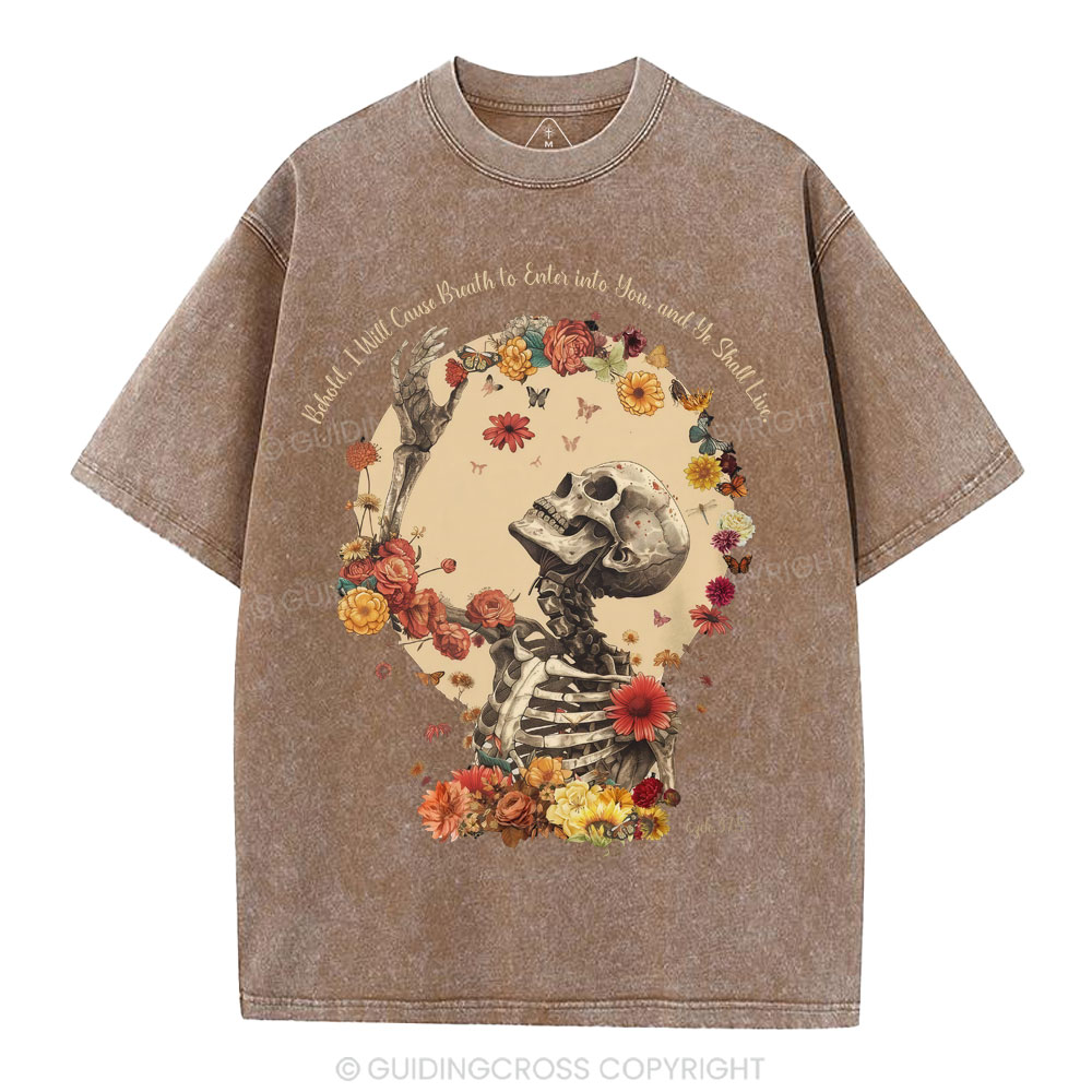 Behold I Will Cause Breath To Enter Into You Christian Washed T-Shirt