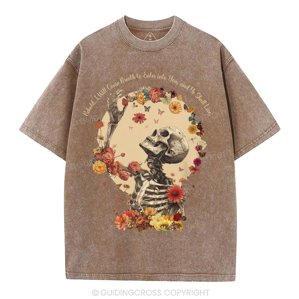 Behold I Will Cause Breath To Enter Into You Christian Washed T-Shirt