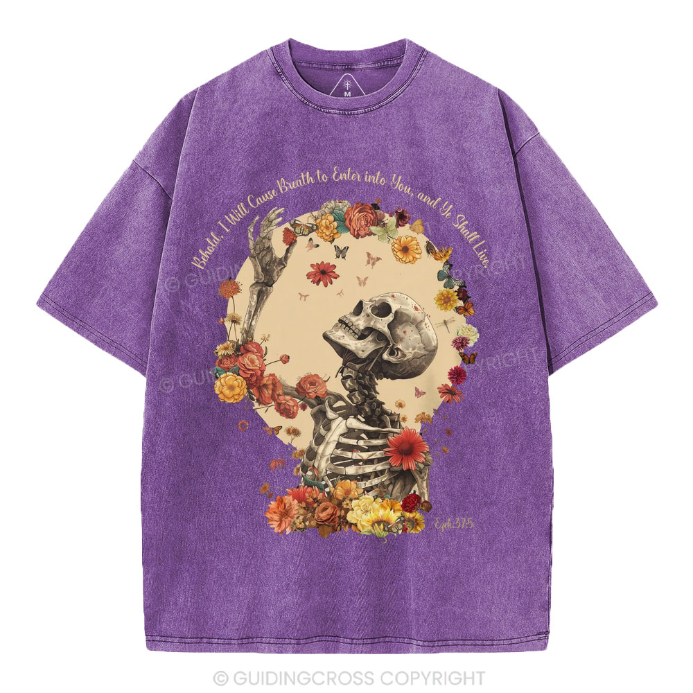 Behold I Will Cause Breath To Enter Into You Christian Washed T-Shirt