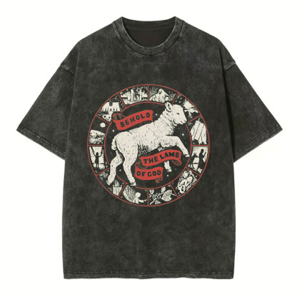 Behold The Lamb Of God Christian Washed T-Shirt