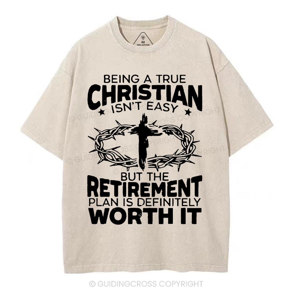 Being A True Christian Isn't Easy Christian Washed T-Shirt
