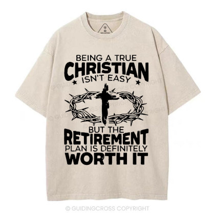 Being A True Christian Isn't Easy Christian Washed T-Shirt