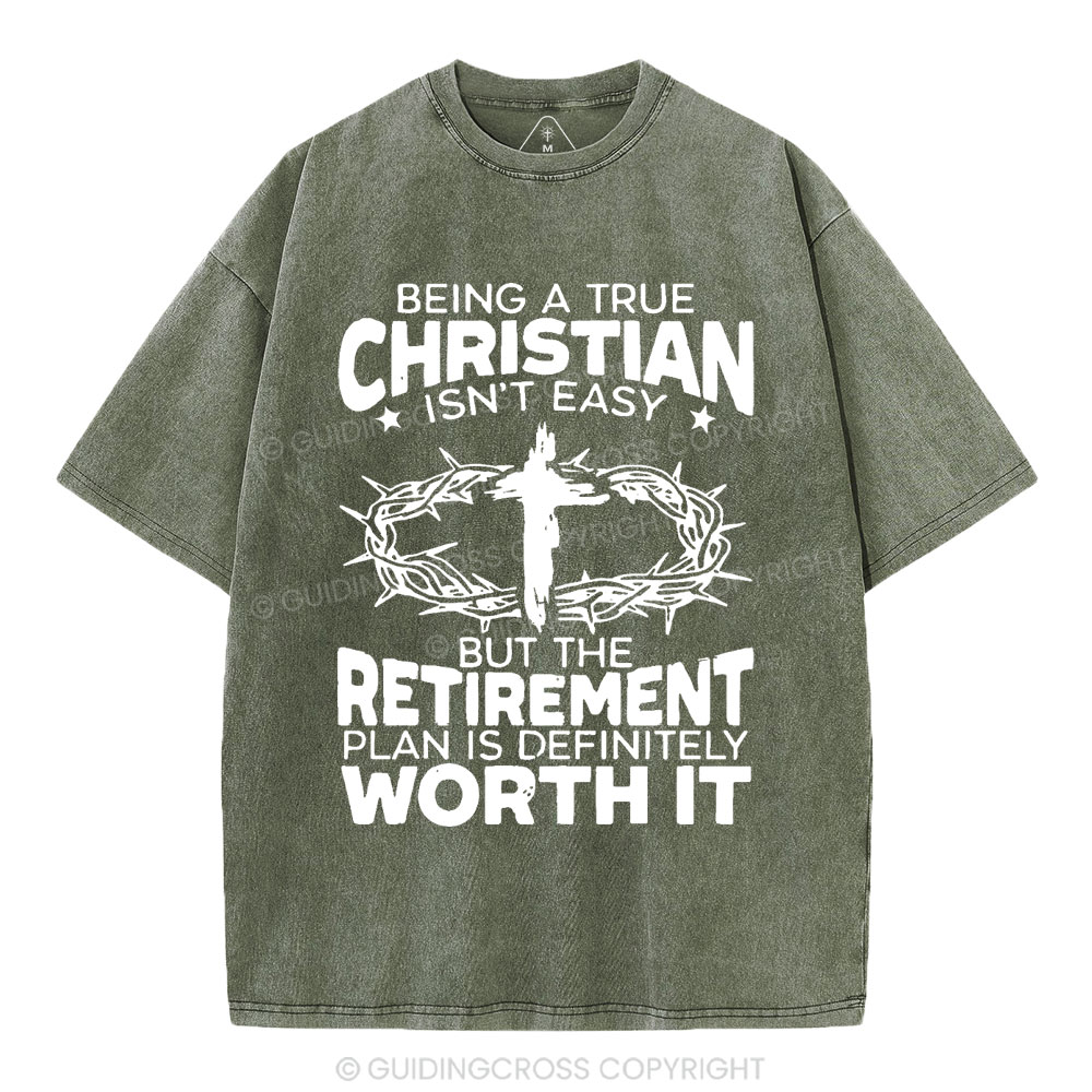Being A True Christian Isn't Easy Christian Washed T-Shirt