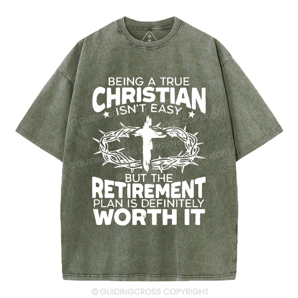 Being A True Christian Isn't Easy Christian Washed T-Shirt