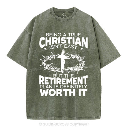 Being A True Christian Isn't Easy Christian Washed T-Shirt