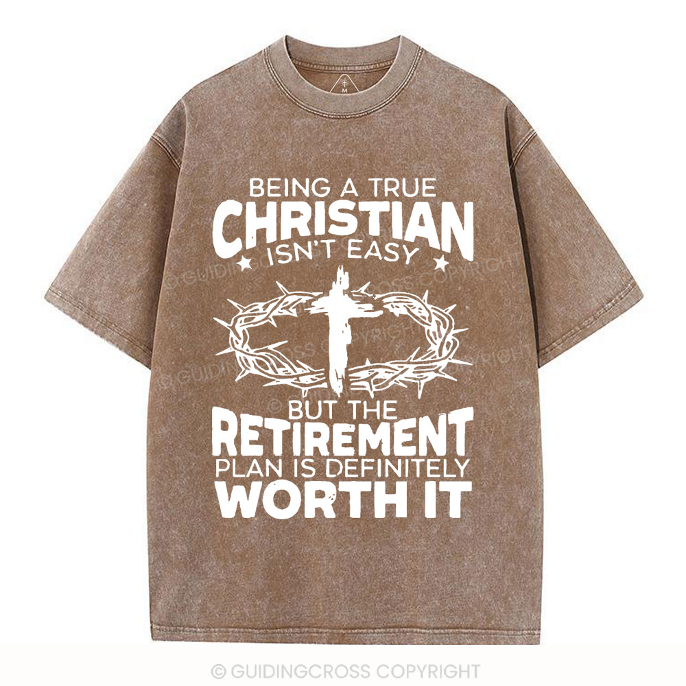 Being A True Christian Isn't Easy Christian Washed T-Shirt