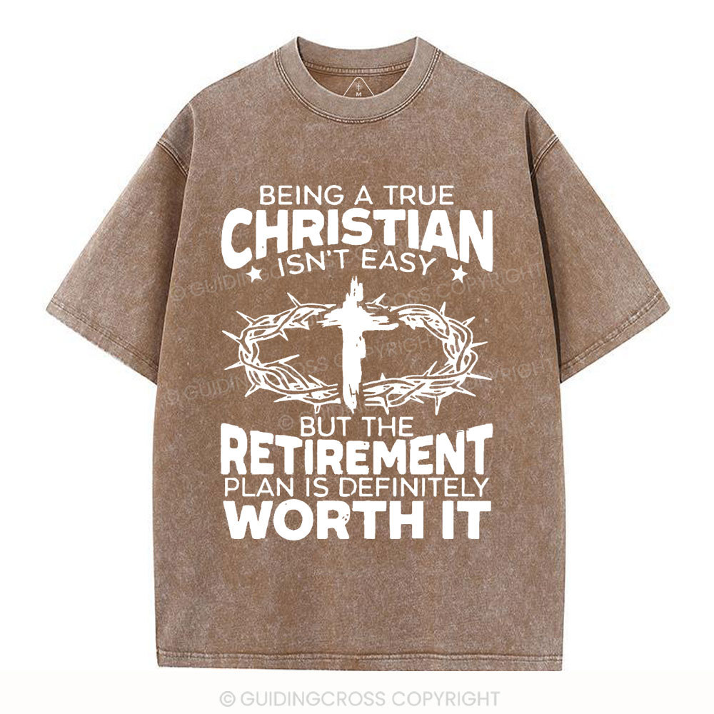 Being A True Christian Isn't Easy Christian Washed T-Shirt