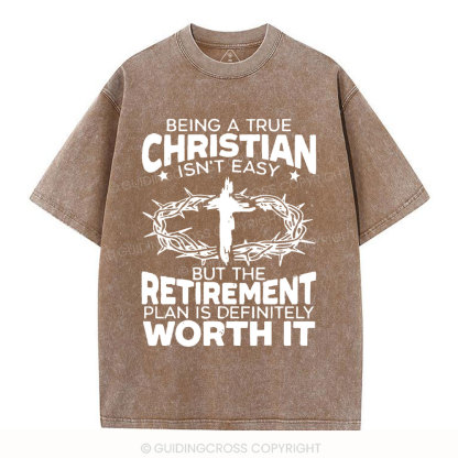 Being A True Christian Isn't Easy Christian Washed T-Shirt