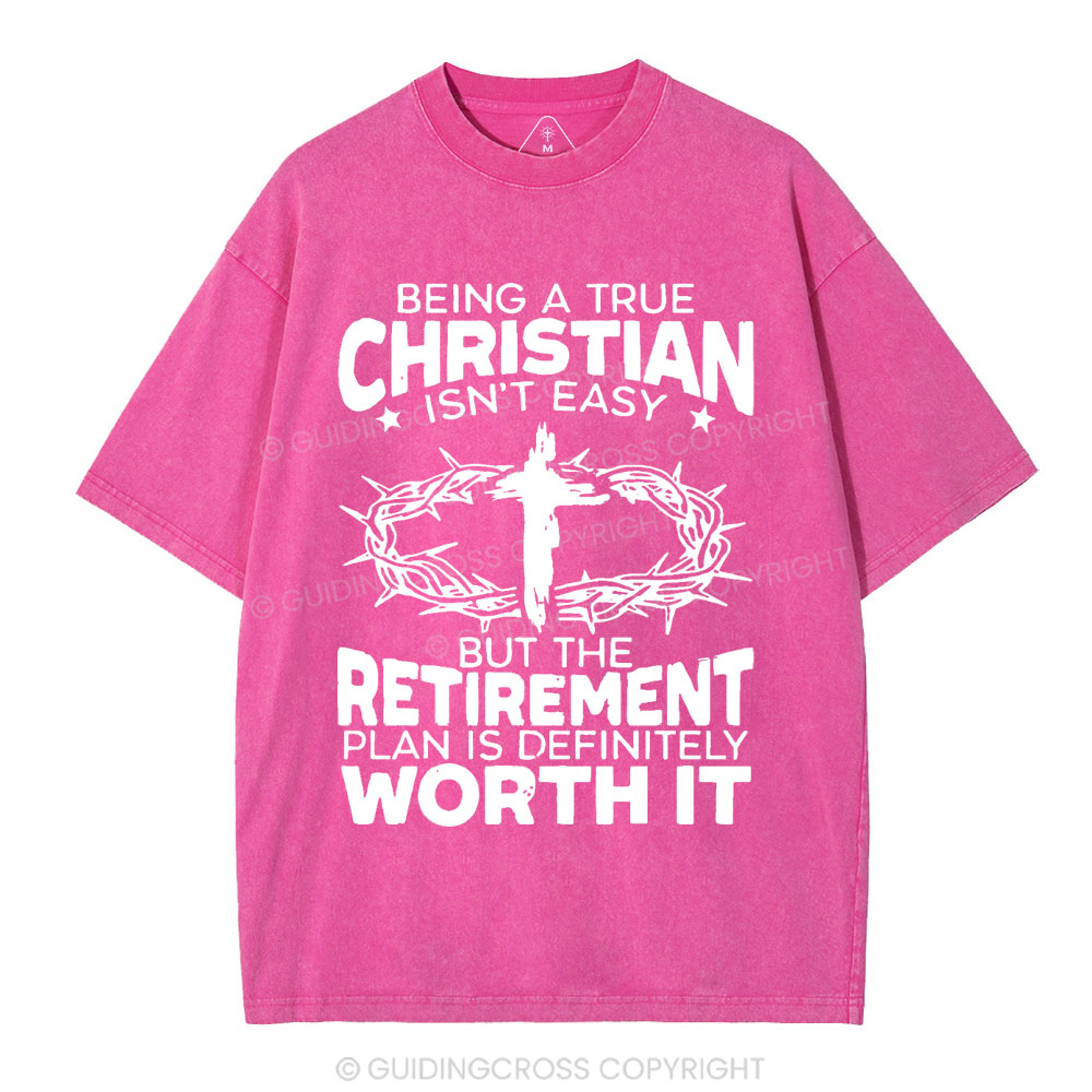Being A True Christian Isn't Easy Christian Washed T-Shirt