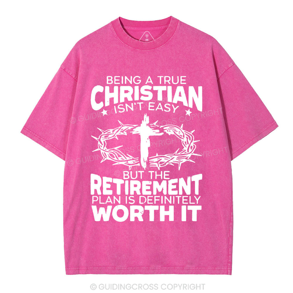 Being A True Christian Isn't Easy Christian Washed T-Shirt