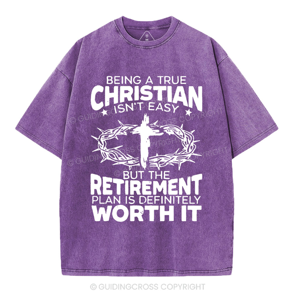 Being A True Christian Isn't Easy Christian Washed T-Shirt