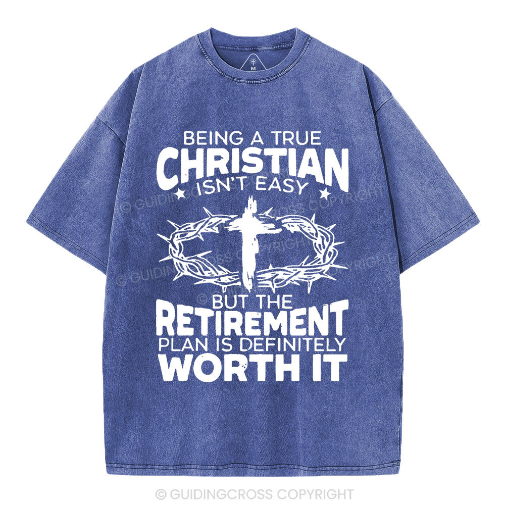 Being A True Christian Isn't Easy Christian Washed T-Shirt