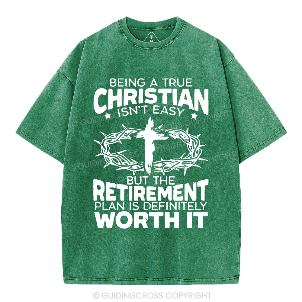 Being A True Christian Isn't Easy Christian Washed T-Shirt