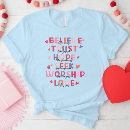 Believe And Trust Christian T-Shirt