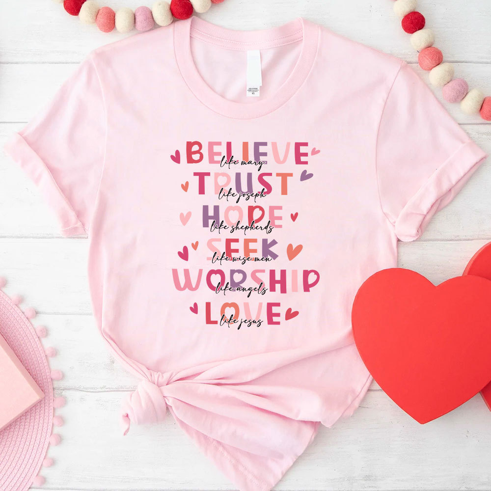 Believe And Trust Christian T-Shirt