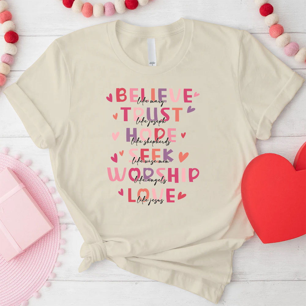 Believe And Trust Christian T-Shirt