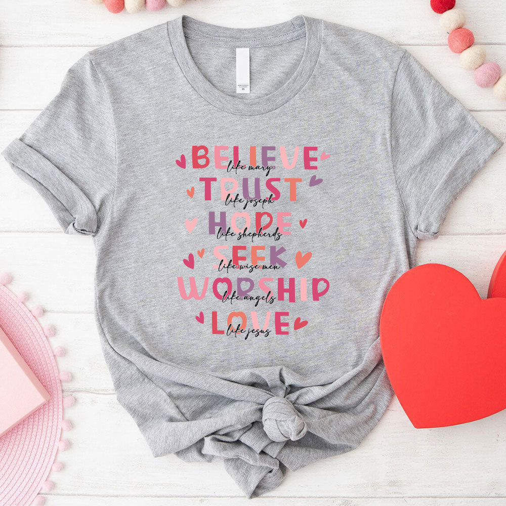 Believe And Trust Christian T-Shirt