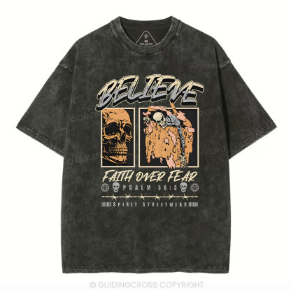 Believe Faith Over Fear Christian Washed T-Shirt