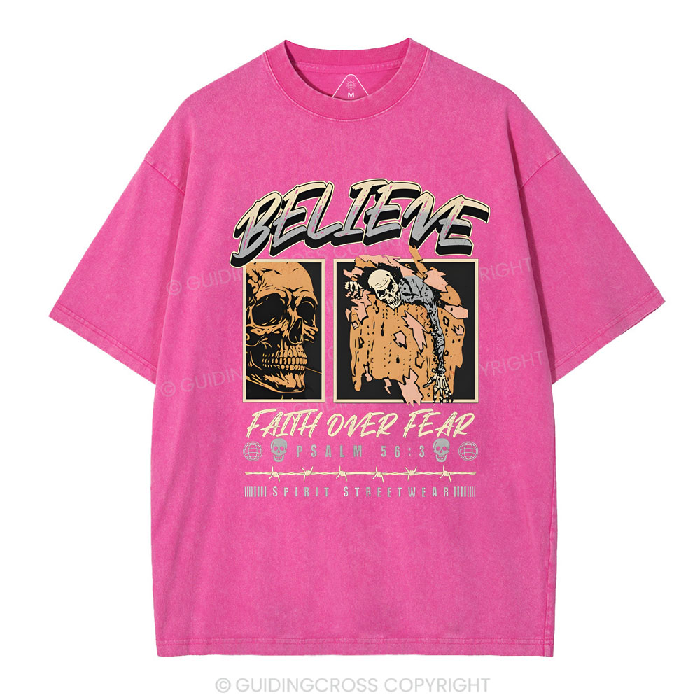 Believe Faith Over Fear Christian Washed T-Shirt