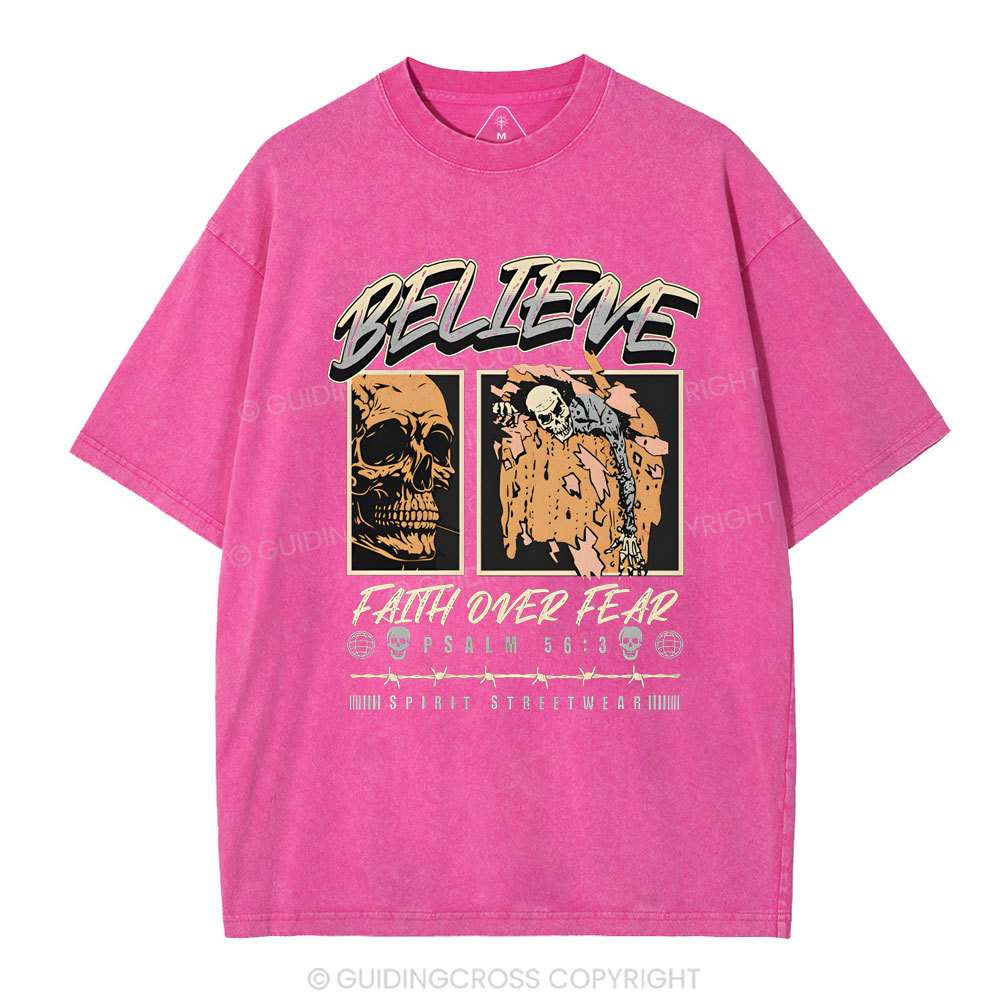 Believe Faith Over Fear Christian Washed T-Shirt