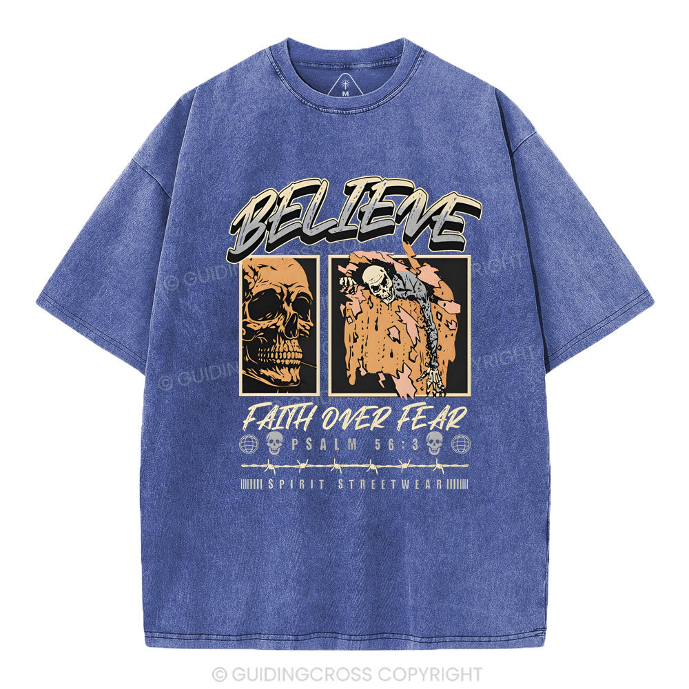 Believe Faith Over Fear Christian Washed T-Shirt
