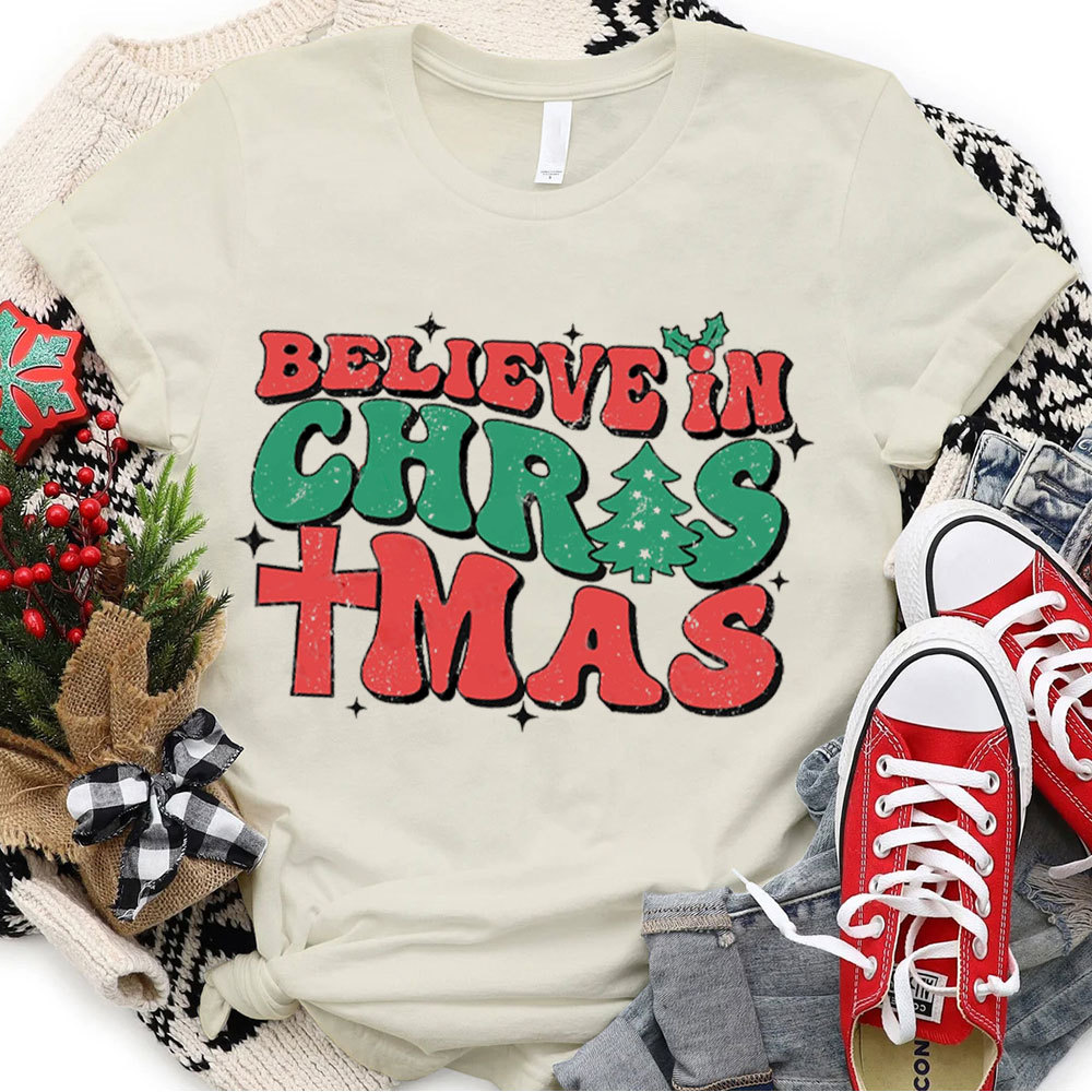 Believe In Christmas Christian T-Shirt