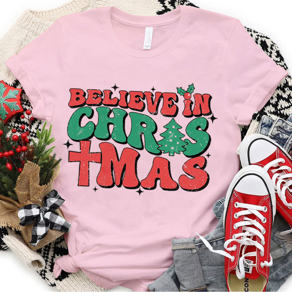Believe In Christmas Christian T-Shirt