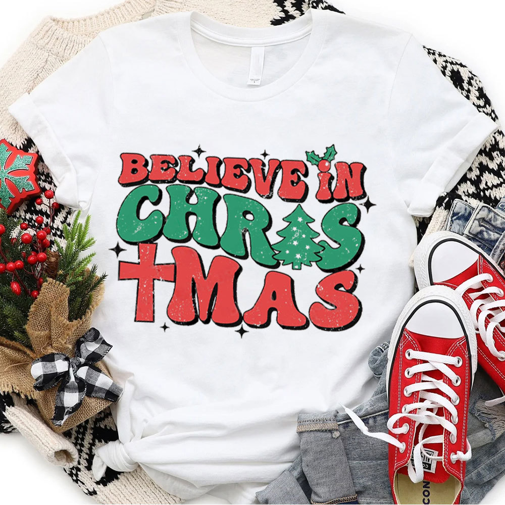Believe In Christmas Christian T-Shirt