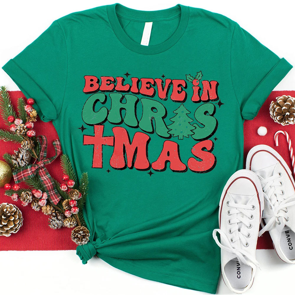 Believe In Christmas Christian T-Shirt