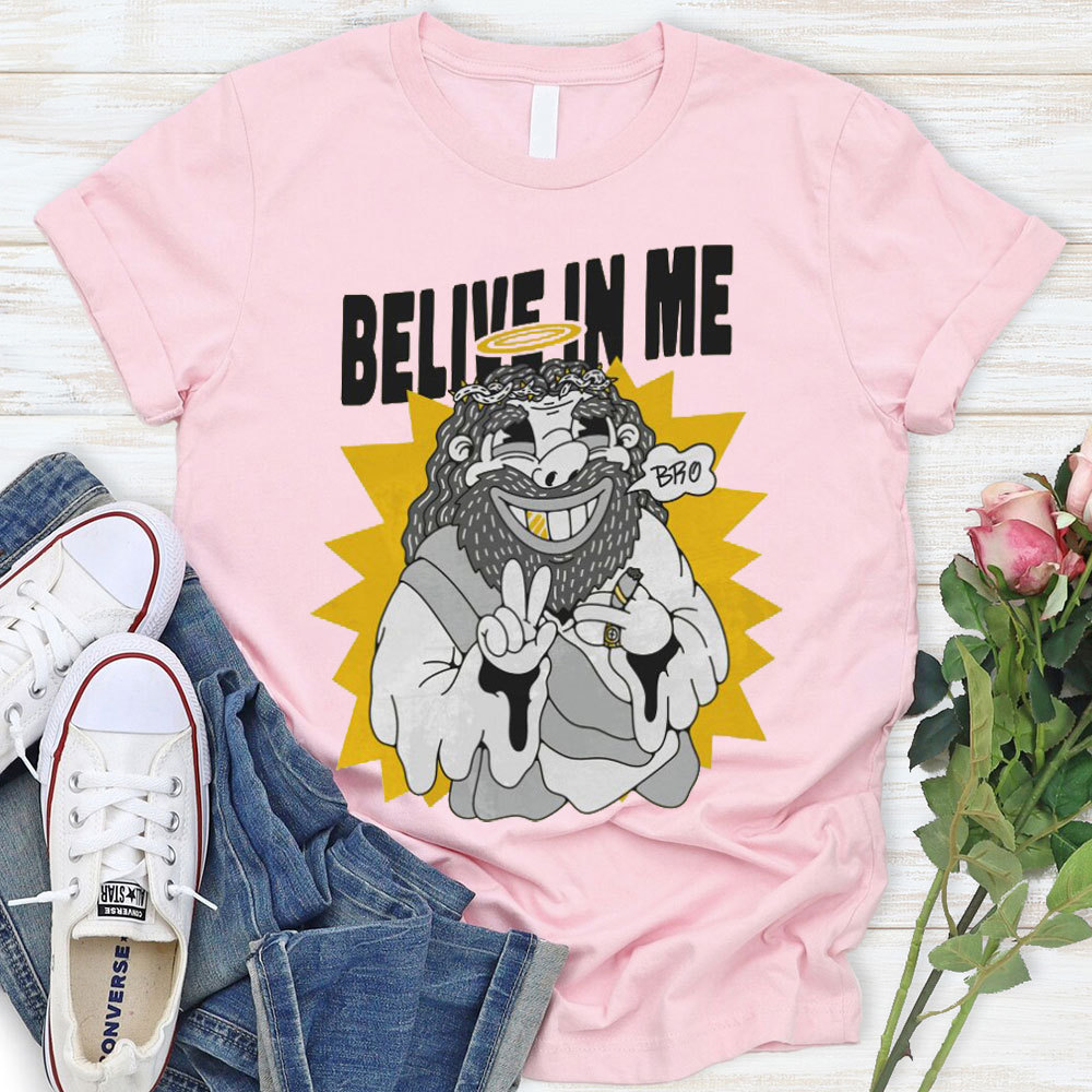 Believe In Me Christian T-Shirt