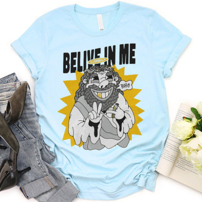 Believe In Me Christian T-Shirt