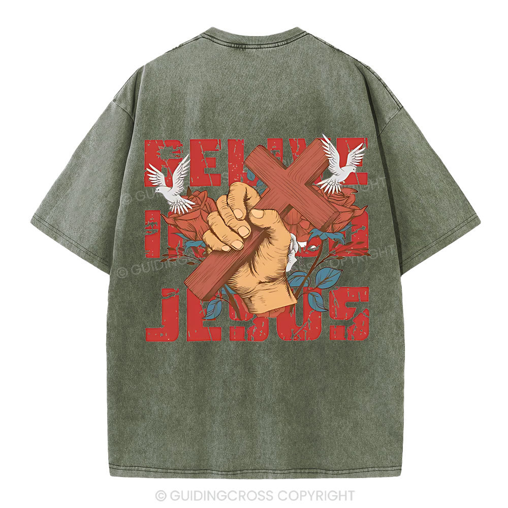Believe In The Jesus Christian Washed T-Shirt