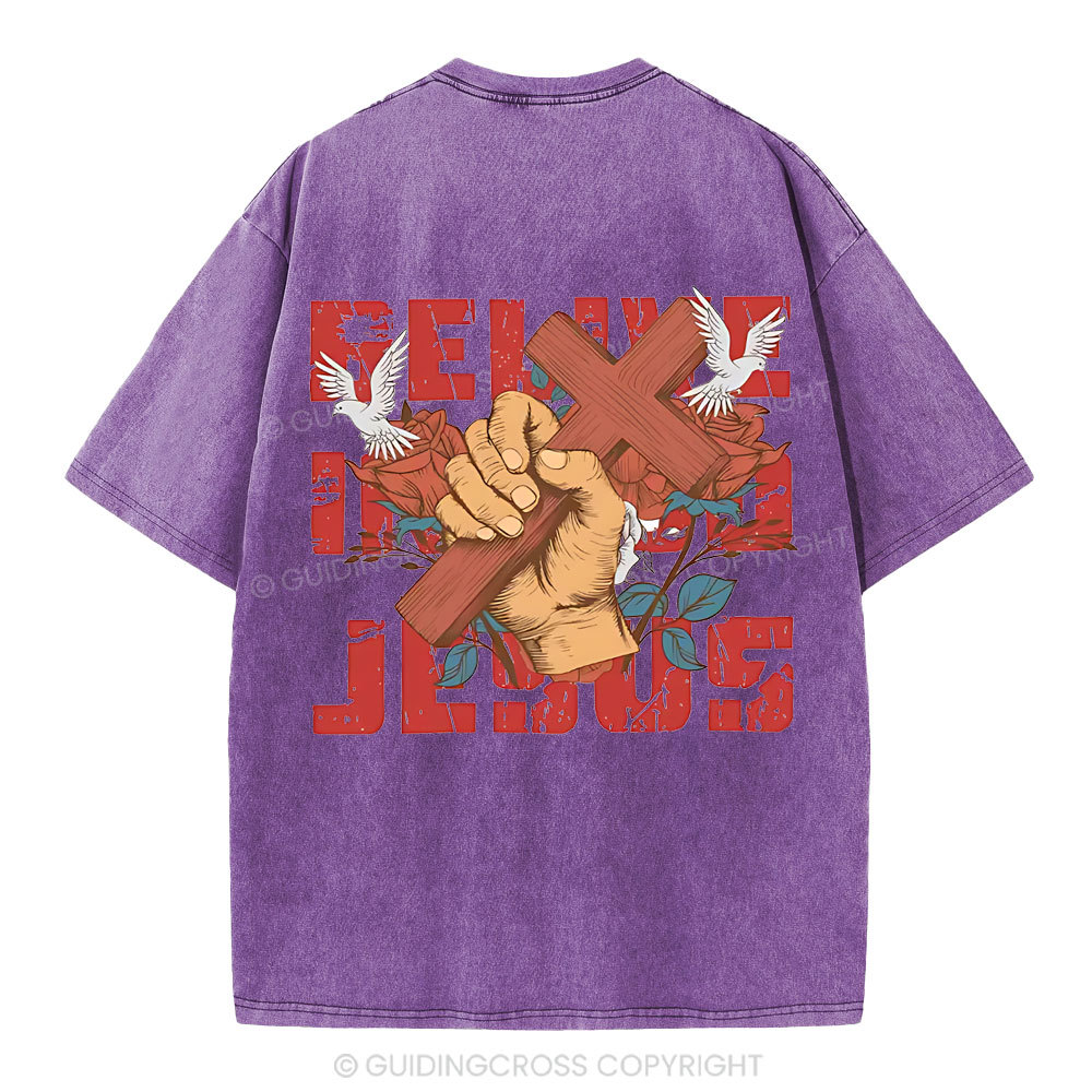 Believe In The Jesus Christian Washed T-Shirt